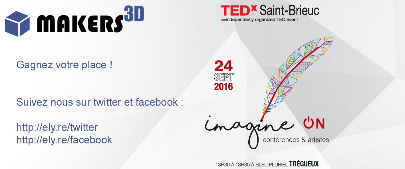 Makers 3D partenaire du TedX Saint-Brieuc
